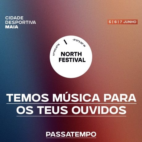 Ganha bilhetes para o North Festival com o ArrábidaShopping